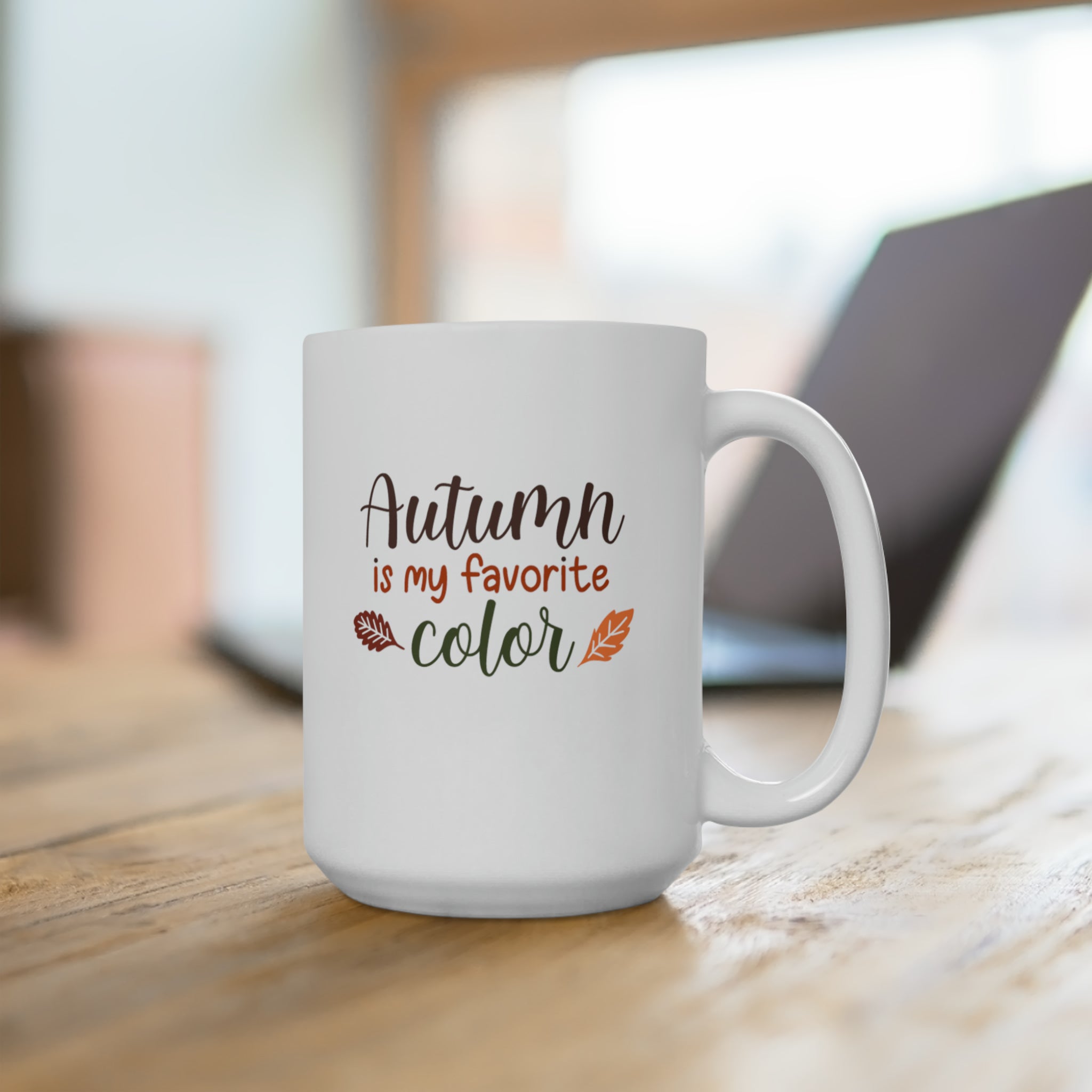 Autumn is My Favorite Color Ceramic Mug 15oz