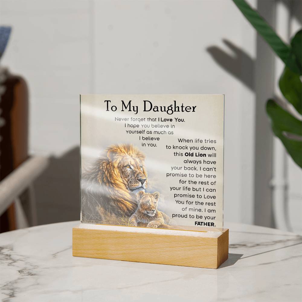 To My Daughter - Never Forget That I Love You - Acrylic Plaque