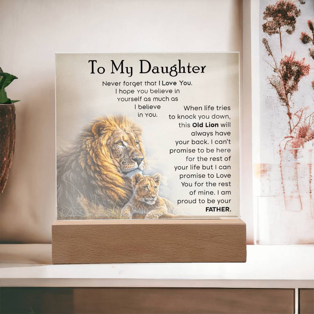 To My Daughter - Never Forget That I Love You - Acrylic Plaque